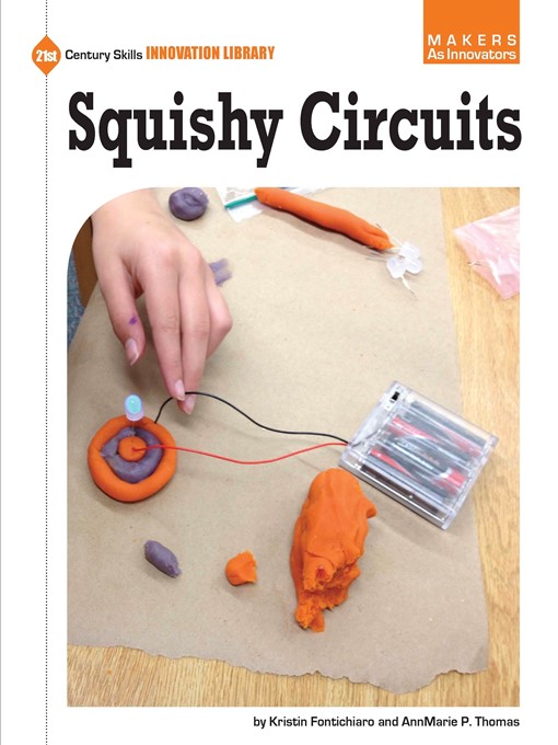 Title details for Squishy Circuits by Kristin Fontichiaro - Wait list